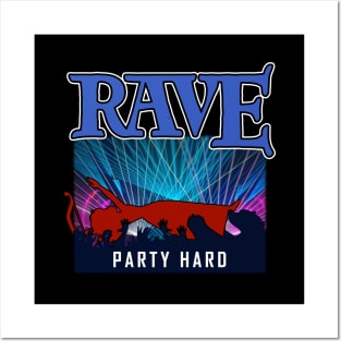 Funny Rave Party Meme Gift For CLub Goers Posters and Art